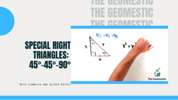 Preview of Special Right Triangles: The 45°-45°-90° Guided Notes