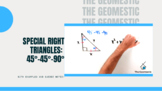 Special Right Triangles: The 45°-45°-90° Guided Notes