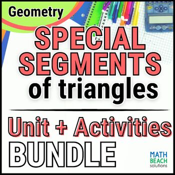 Preview of Special Segments of Triangles - Unit Bundle - Texas Geometry Curriculum