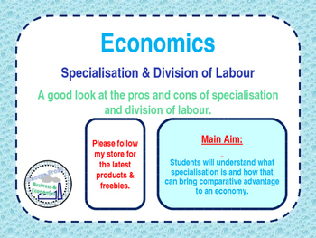 Preview of Specialisation & Division of Labour - Economics / Microeconomics