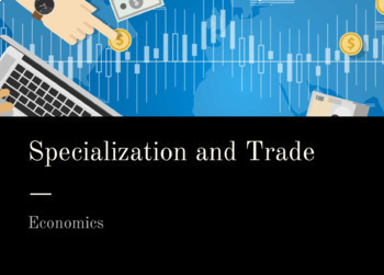 Preview of Specialization and Trade