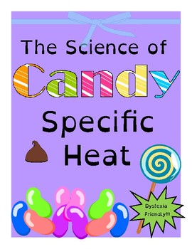 Preview of Specific Heat of Candy: AP Physics Worksheet AP Chemistry Worksheet Practice