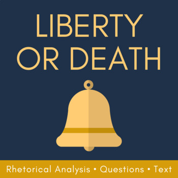 Preview of Speech Analysis: Give Me Liberty or Give Me Death, Patrick Henry, Virginia, CCSS