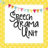 Speech Drama Unit for Middle & High School Drama