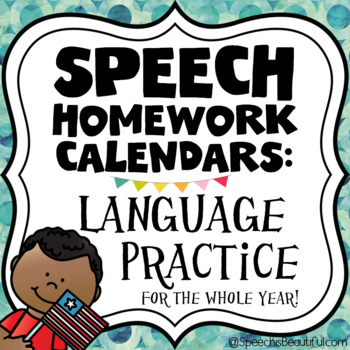 Preview of Speech Therapy Homework Calendars - Language Practice FOR THE YEAR!