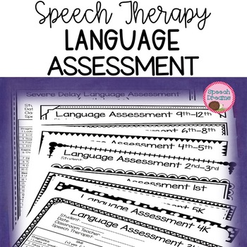 Preview of Speech Language Informal Assessments for K5 thru 12th grade | Profound Delay