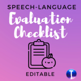 Speech-Language Evaluation Checklist (Editable)