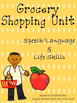 Preview of Speech & Language/Life Skills Grocery Shopping Unit