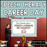 Speech Language Pathologist (SLP) Career Day Presentation 