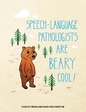 Speech-Language Pathologists are Beary Cool (Poster)