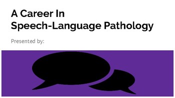 Preview of Speech Language Pathology Career Day Presentation