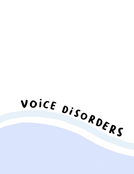 Preview of Speech Language Pathology Notes: Voice Disorders (Digital Download)