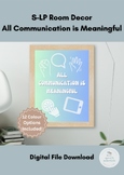 Speech Language Room Decor Poster - All Communication is M