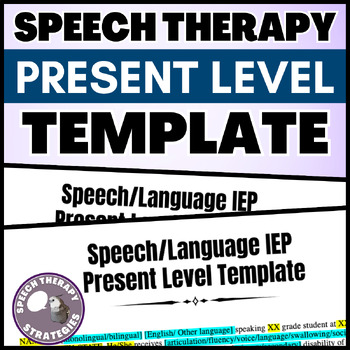 Preview of Speech/Language Therapy IEP Present Level Template | School SLP Paperwork