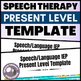 Speech/Language Therapy IEP Present Level Template | Schoo