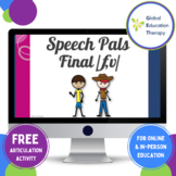 Speech Pals Final /f,v/; phonological processes; stopping