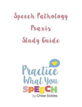 Preview of Speech Pathology Praxis Study Guide 