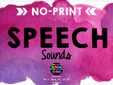 Speech Sounds NO PRINT and NO PREP!