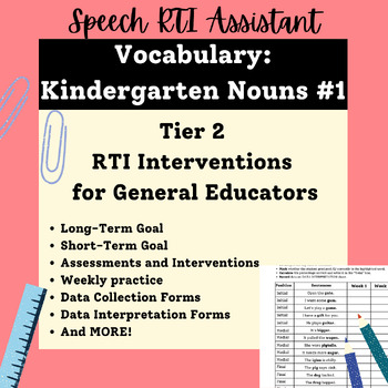 Preview of Speech and Language RTI Vocabulary Instruction: Kindergarten Nouns #1