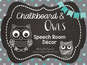 Preview of Speech Room Decor - Chalkboard & Owls!