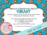Speech Room Decor ~ Vibrant