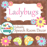 Speech Room Decor - Editable Decor for SLPs (Ladybugs Theme)