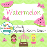 Speech Room Decor - Editable Decor for SLPs (Watermelon Theme)