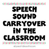 {FREEBIE} Speech Sound Carryover in the Classroom {s/z f/v k/g ch/j l/r and sh}