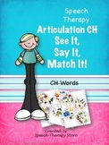 Speech Therapy Articulation CH Words: See It, Say It, Matc