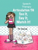 Speech Therapy Articulation TH Words: See It, Say It, Matc
