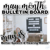 Speech Therapy Bulletin Board | May is Better Speech & Hea