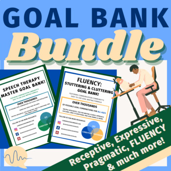 Preview of Speech Therapy Goal Bank BUNDLE: Language Goal Bank & Fluency Goal Bank!