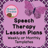 Speech Therapy Lesson Plan Template | Weekly or Monthly Templates