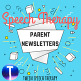 Speech Therapy Parent Newsletters- Entire School Year