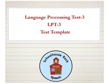 Preview of Speech Therapy Report Template - LPT-3 - Language Processing Test - 3