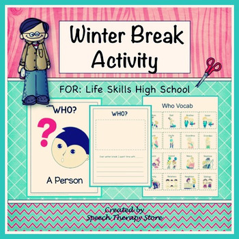 Preview of Speech Therapy WH Questions Winter Break Activity Life Skills High School