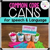 Speech and Language Common Core Cans