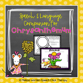 Speech and Language Companion for Chrysanthemum