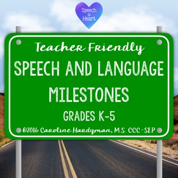 Preview of Speech and Language Milestones Grades K-5: Teacher Friendly