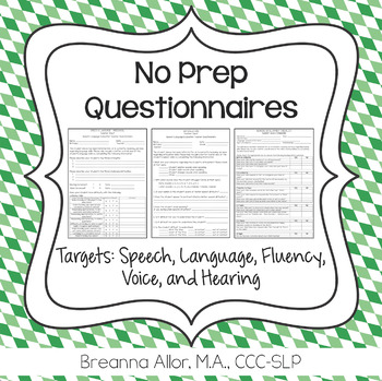 Preview of No Prep Questionnaires: Language, Articulation, Voice, Fluency, and Hearing