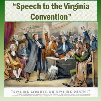 Preview of "Speech to the Virginia Convention" by Patrick Henry: Text, PPT, Questions, Voc.