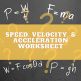 Speed, Velocity, & Acceleration Physics Worksheet