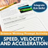 Speed, Velocity, &  Acceleration- Writing Prompt Activity 