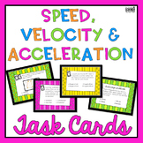 Speed, Velocity and Acceleration Task Cards {NO PREP}