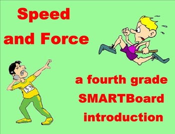 Preview of Speed and Force - A Fourth Grade SMARTBoard Introduction