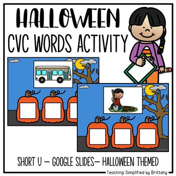 Spell CVC Words Short U for Google Slides - Halloween Edition | TPT