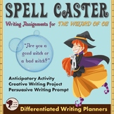 Spell Caster: Writing Assignments for The Wizard of Oz