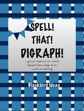 Spell! That! Digraph!