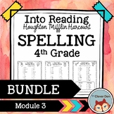 Into Reading HMH Spelling 4th Grade Module 3 BUNDLE