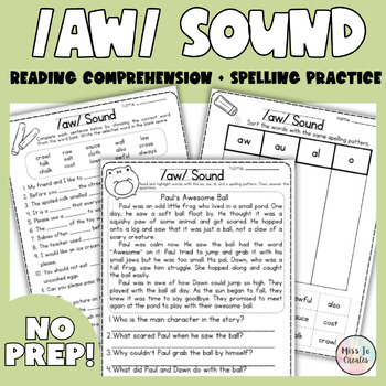 Preview of Spelling /AW/ Sound - aw,au,o,and al and Reading Comprehension Worksheets